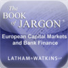 The Book of Jargon® - European Capital Markets and Bank Finance