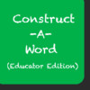 Construct-A-Word (Educator Edition)