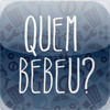 Quem Bebeu?