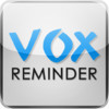 Vox Reminder