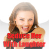 Seduce Her With Laughter