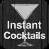 Instant Cocktails