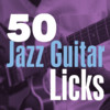 50 Jazz Guitar Licks