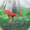 Softly and Tenderly (by Sara Evans and Rachel Hauck)