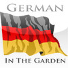 Learn To Speak German - In The Garden