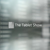 The Tablet Show