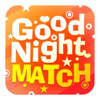 GoodNight Match HD