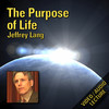 The Purpose of Life - By Jeffrey Lang