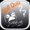 Troll Quiz !!