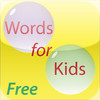 Words for Kids Free