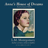 Anne’s House of Dreams (by L. M. Montgomery)