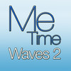 Waves 2 MeTime