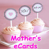 Mother's eCards.Customize and send mother greeting cards with text and voice messages