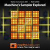 Course For NI Maschine's Sampler Explored