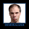 DEMORALIZER