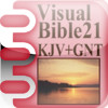 Visual Bible 21 KJV+GNT (GNB/TEV)