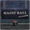 Magic Ball Reloaded