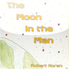 The Moon in the Man