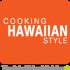 Cooking Hawaiian Style