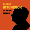 Alfred Hitchcock Classic Films