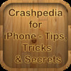 Crashpedia for iPhone:  Tips, Tricks & Secrets