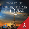 Stories of The Prophets in Al-Quran 2