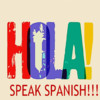 Hola! Speak Spanish