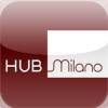 Hub Milan - Built by AppMakr.com