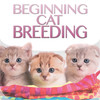 Cat Breeding For Beginners