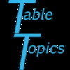 The Table Topics