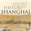 A SHORT HISTORY OF SHANGHAI: Being an Account of the Growth and Development of the International Settlement