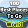 100 Best Places To Go - World