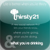 Thirsty 21