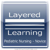 Pediatric Nursing - Novice Critical Thinking