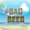 Bad Bees