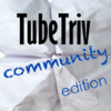 TubeTriv - Community Edition