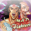 Mad Fighters