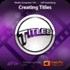 Course For Media Composer 6 105 - Creating Titles