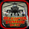 Helicopter Zombie Hunt- Fun 3D Army Defense Game