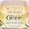 Secrets From Beyond the Grave (by Perry Stone)