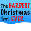 The Hardest Christmas Test EVER