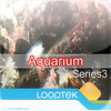 Aquarium Series 3 by LoopTek