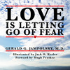 Love Is Letting Go of Fear