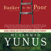 Banker to the Poor (by Muhammad Yunus)