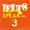 IELTS Speaking 3