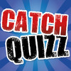 Catch Quizz