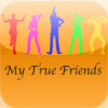 My True Friends