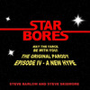 Star Bores - Episode I The Panting Menace