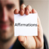 Affirmations - Positive Affirmations