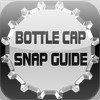 New Bottle Cap Snap Guide